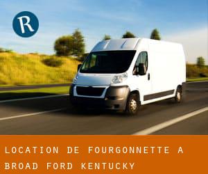 Location de Fourgonnette à Broad Ford (Kentucky)