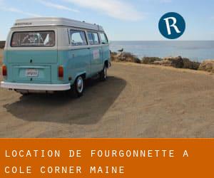 Location de Fourgonnette à Cole Corner (Maine)
