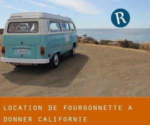 Location de Fourgonnette à Donner (Californie)