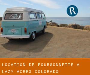 Location de Fourgonnette à Lazy Acres (Colorado)