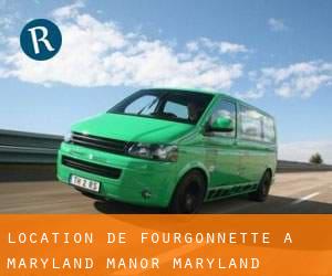 Location de Fourgonnette à Maryland Manor (Maryland)