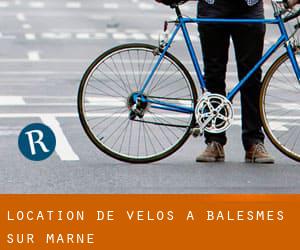 Location de Vélos à Balesmes-sur-Marne