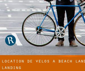 Location de Vélos à Beach Land Landing