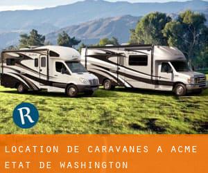 Location de Caravanes à Acme (État de Washington)