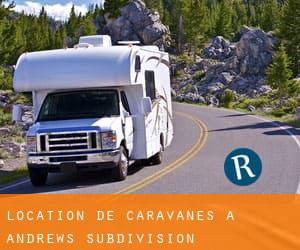 Location de Caravanes à Andrews Subdivision