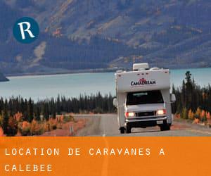 Location de Caravanes à Calebee
