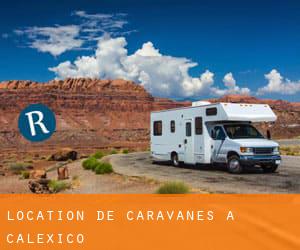 Location de Caravanes à Calexico
