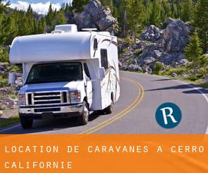 Location de Caravanes à Cerro (Californie)