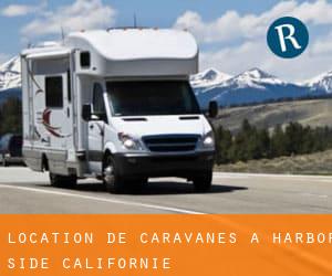 Location de Caravanes à Harbor Side (Californie)