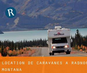 Location de Caravanes à Radnor (Montana)