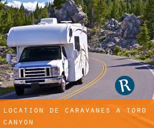 Location de Caravanes à Toro Canyon