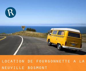 Location de Fourgonnette à La Neuville-Bosmont