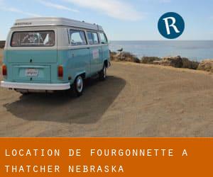 Location de Fourgonnette à Thatcher (Nebraska)