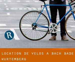Location de Vélos à Bach (Bade-Wurtemberg)