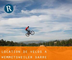 Location de Vélos à Wemmetsweiler (Sarre)