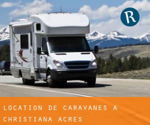 Location de Caravanes à Christiana Acres