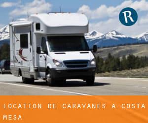 Location de Caravanes à Costa Mesa Location de Caravanes à Costa Mesa