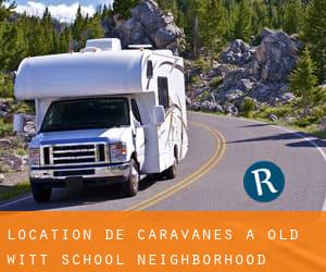 Location de Caravanes à Old Witt School Neighborhood