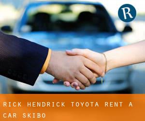 Rick Hendrick Toyota Rent A Car (Skibo)